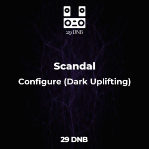Dengarkan lagu Configure (Dark Uplifting) nyanyian Scandal dengan lirik