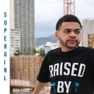 Listen to Supergirl song with lyrics from Josh Forde