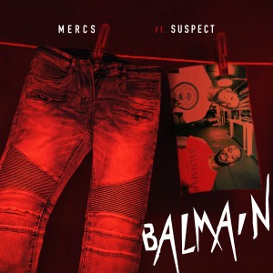 ดาวน์โหลดและฟังเพลง Balmain (Explicit) พร้อมเนื้อเพลงจาก Mercston