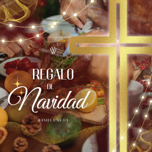 收聽Daniela Mejía的Regalo De Navidad歌詞歌曲