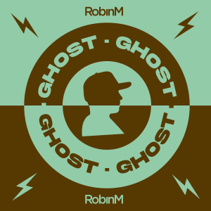 Dengarkan Ghost lagu dari Robin M dengan lirik
