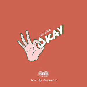 Album Okay (Explicit) from CuzznWill