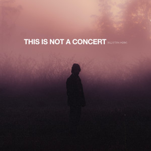 THIS IS NOT A CONCERT (QUESTION MARK) (Live)