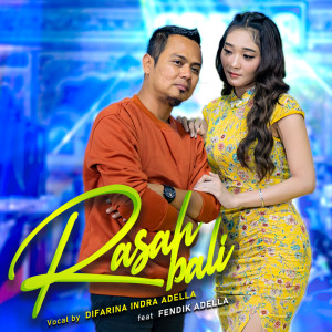 收听Difarina Indra Adella的Rasah Bali歌词歌曲