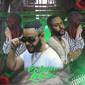 Dr.B的專輯Calma Leticia (Explicit)