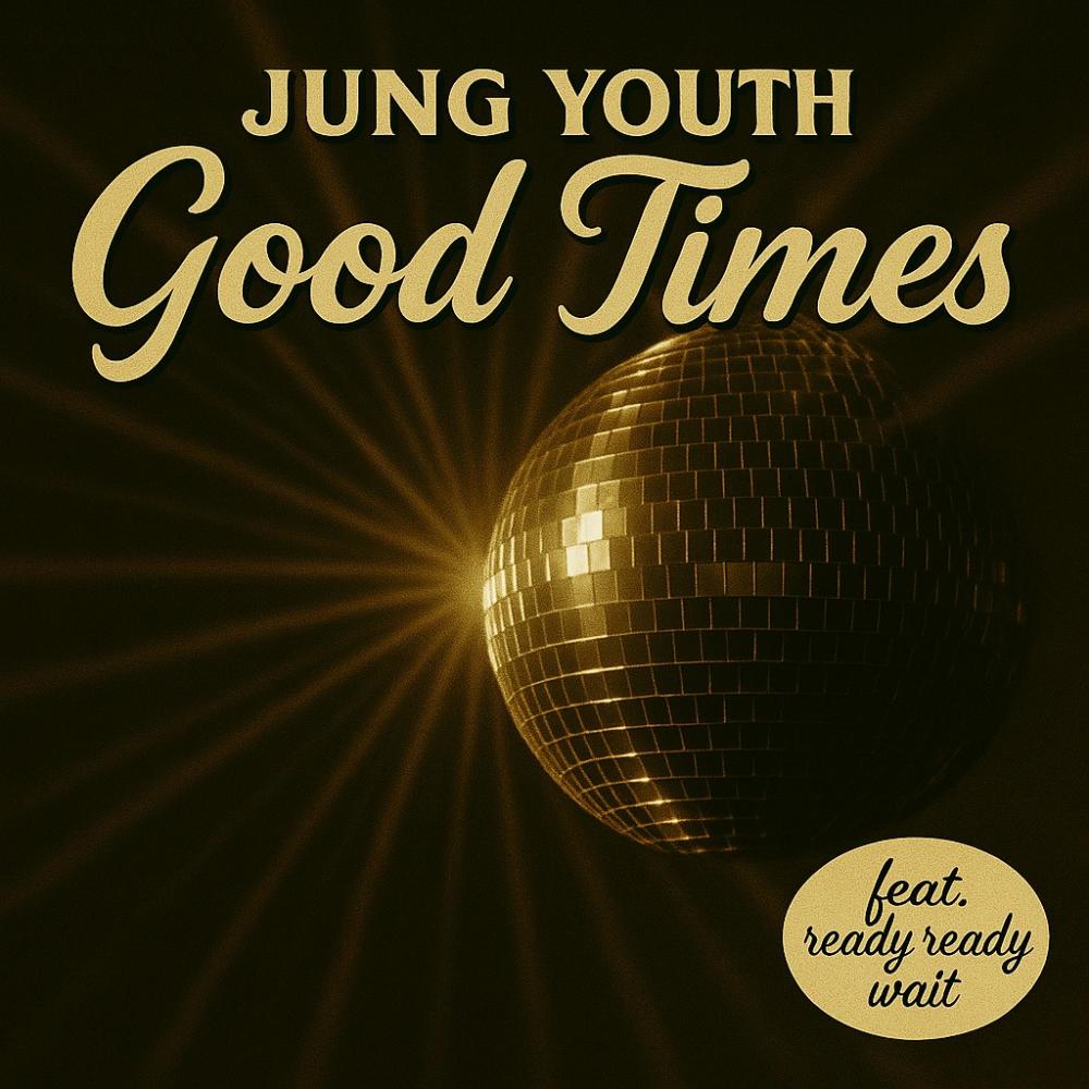 Good Times (feat. ready ready wait)