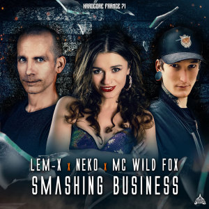 Dengarkan lagu Smashing Business (Explicit) nyanyian Lem-X dengan lirik