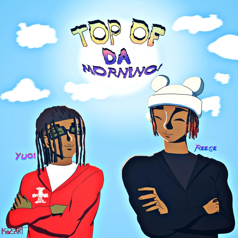 Top Of Da Morning! (feat. Rugrxt Reese) (Remix) (Explicit) (Remix|Explicit)
