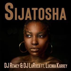 收聽DJ Remcy的Sijatosha歌詞歌曲