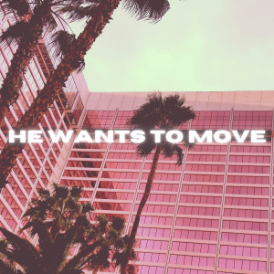 Dengarkan He Wants to Move lagu dari Morgan Lovelace dengan lirik