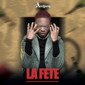 Album La Fête (Explicit) from ANDJAMY