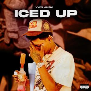 YWN Juski的專輯ICED UP (Explicit)