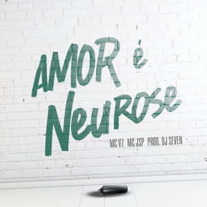 Album Amor é Neurose from MC V7