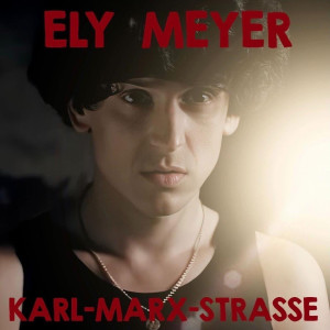 收听Ely Meyer的Karl Marx Straße歌词歌曲