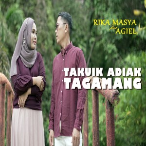 Album TAKUIK ADIAK TAGAMANG from Rika Masya