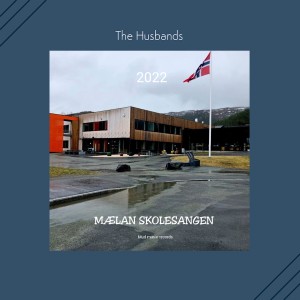 The Husbands的專輯Mælan Skolesangen 2022