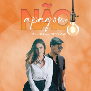 Listen to Não Apagou (Radio Edit Mix) song with lyrics from Danni Ro