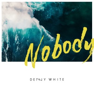 อัลบัม Nobody ศิลปิน Denny White