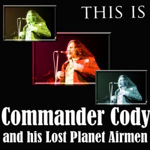 收聽Commander Cody的Big Rock歌詞歌曲