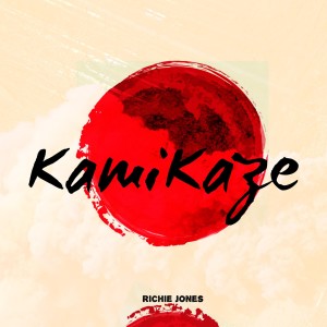 收聽Richie Jones的Kamikaze歌詞歌曲