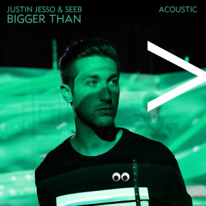 อัลบัม Bigger Than (Acoustic) ศิลปิน Justin Jesso