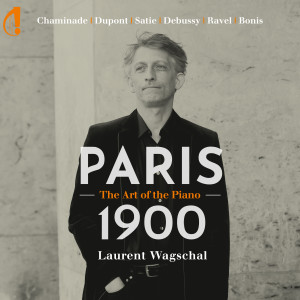 Laurent Wagschal的专辑Paris 1900 (The Art of the Piano)