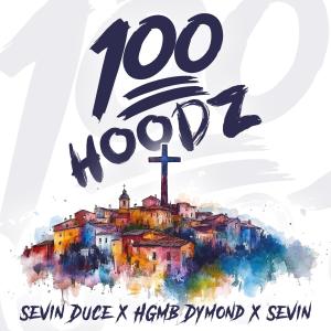 收聽Hog Mob的100 Hoodz (feat. Sevin Duce, Sevin & HGMB Dymond)歌詞歌曲