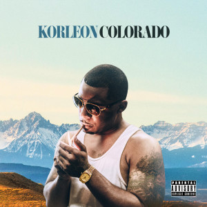 Korleon的專輯Colorado (Explicit)