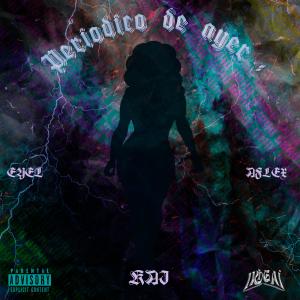 收聽Eyel的Periodico de Ayer (feat. Aflex & Original Sur)歌詞歌曲