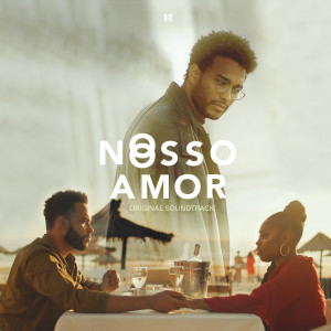 Listen to O Nosso Amor (Original Motion Picture Soundtrack) song with lyrics from Calema