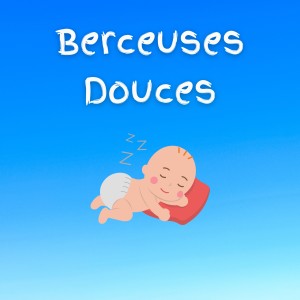 Album Berceuses Douces (Pour les Rêves Paisibles de Votre Bébé) from Musique pour bébé