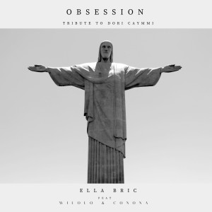 Album Obsession: Tribute to Dori Caymmi oleh Ella Bric