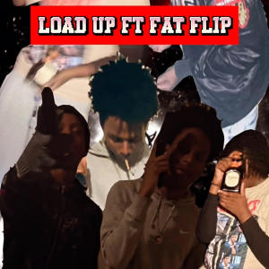 Lil Ftp的專輯Load Up (feat. Flip) [Explicit]