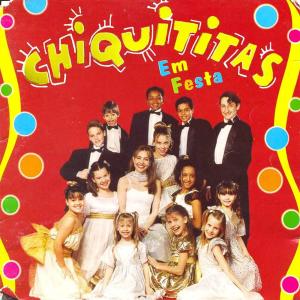 Chiquititas的专辑Chiquititas Em Festa
