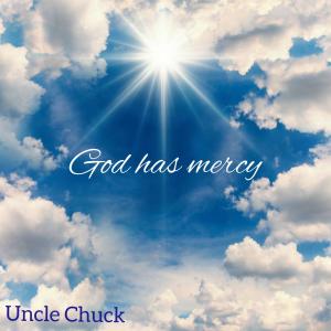 Uncle Chuck的專輯God Has Mercy
