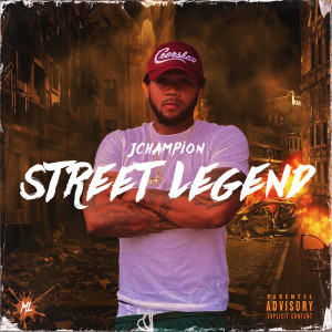 Album Street Legend (Explicit) from J Champion