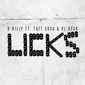Listen to LICKS (Radio Edit|Explicit) song with lyrics from D Billy