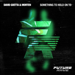 David Guetta的專輯Something To Hold On To (feat. Clementine Douglas)