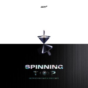 GOT7的专辑SPINNING TOP : BETWEEN SECURITY & INSECURITY