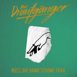 收聽Die Draufgänger的Küss die Hand schöne Frau歌詞歌曲