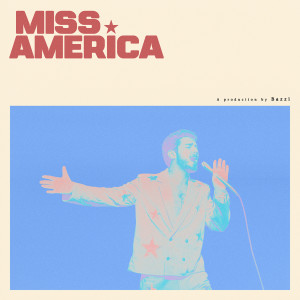 收聽Bazzi的Miss America歌詞歌曲