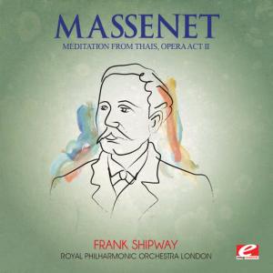 London Philharmonic Orchestra的專輯Massenet: Thais - Act II: "Meditation" (Digitally Remastered)