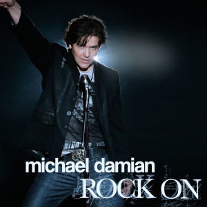 收聽Michael Damian的Rock On歌詞歌曲