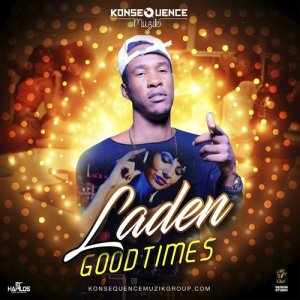 ดาวน์โหลดและฟังเพลง Good Times พร้อมเนื้อเพลงจาก Laden
