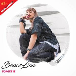 อัลบัม Forget It ศิลปิน BraveLion