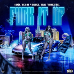 Listen to **** It Up (Explicit) song with lyrics from D.CA$H