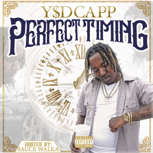 Ysd Capp的专辑Perfect Timing (Explicit)