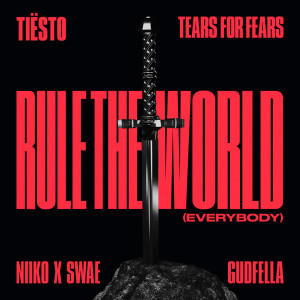 Niiko x SWAE的專輯Rule The World (Everybody)