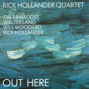 ดาวน์โหลดและฟังเพลง Out Here พร้อมเนื้อเพลงจาก Rick Hollander Quartet