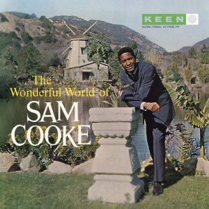 ดาวน์โหลดและฟังเพลง (What A) Wonderful World (Mono) พร้อมเนื้อเพลงจาก Sam Cooke